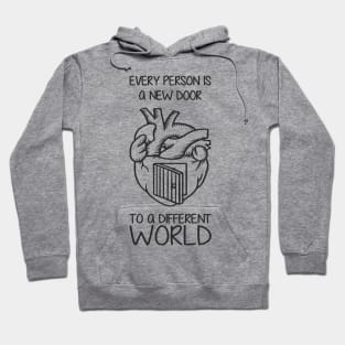 'Every Person Is A New Door' Social Inclusion Shirt Hoodie